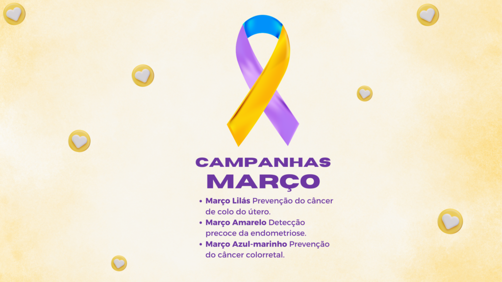 Lilás, amarelo e azul-marinho: conheça as campanhas de março